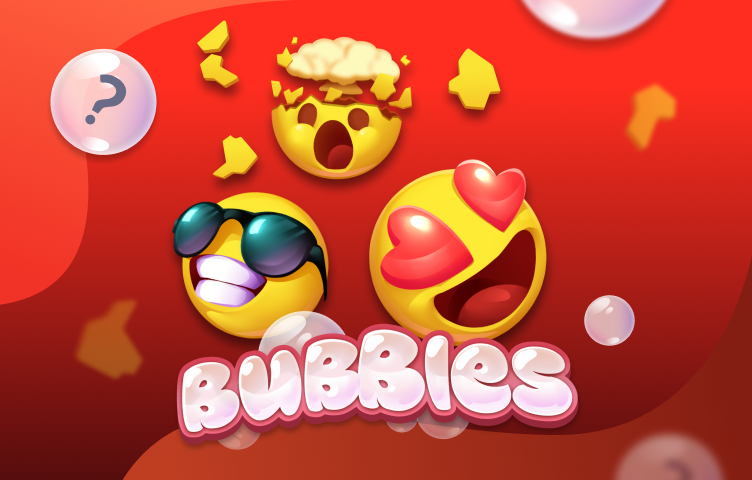 Bubbles